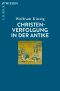 [C.H. BECK - Wissen 01] • Christenverfolgung in der Antike